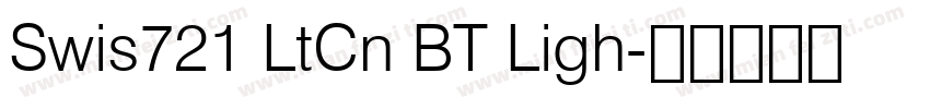 Swis721 LtCn BT Ligh字体转换